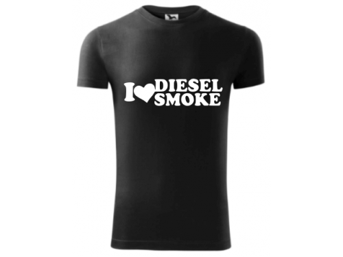 I love diesel smoke - tričko
